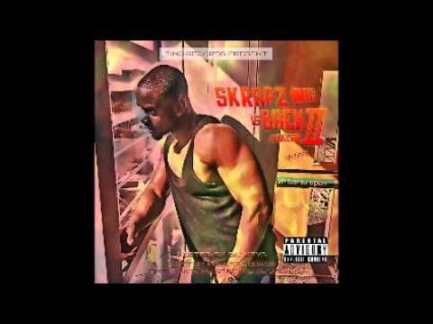 SKRAPZ [@SKRAPZISBACK] - SKRAPZ IS BACK (IT'S A WRAP) FT. P.DUBBZ [SKRAPZ IS BACK 2]