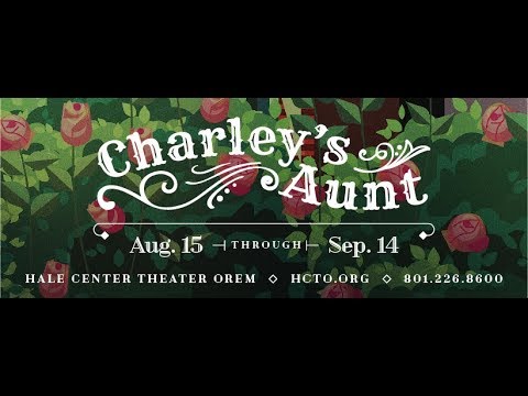 Charley's Aunt Trailer 2019 Hale Center Theater Orem