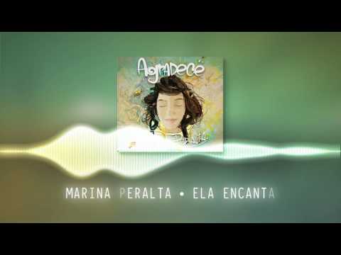 Marina Peralta - Ela encanta
