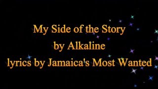 My Side of the Story - Alkaline (Cure Pain Riddim)  2016 (Lyrics!!)