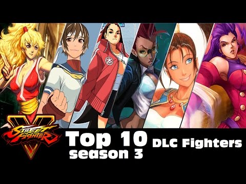 Top 10 Season 3 DLC Characters - Street Fighter V