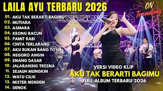 Download lagu LAILA AYU - AKU TAK BERARTI BAGIMU - MUTIARA - ASMARA - FULL ALBUM DANGDUT KOPLO TERBARU 2026 mp3 Download lagu LAILA AYU - AKU TAK BERARTI BAGIMU - MUTIARA - ASMARA - FULL ALBUM DANGDUT KOPLO TERBARU 2026 mp3