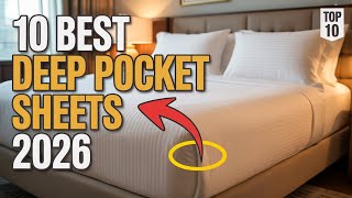 The 10 Best Deep Pocket Sheets Of 2026 | Stay Snug All Night Long with Perfect Fit Comfort!