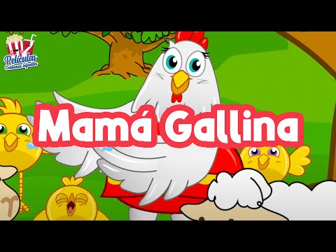 🐔 Mamá Gallina / Canción Infantil 🎶