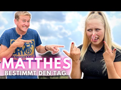 MATTHES BESTIMMT MEINEN TAG!!!