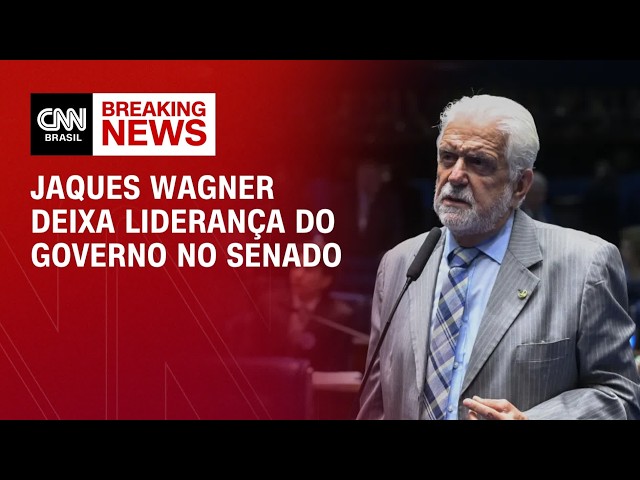 Jaques Wagner confirma saída de liderança do governo no Senado após ser alvo de operação | CNN 360º