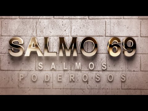 SALMO 69 DE LA BÍBLIA CATÓLICA - ORACIÓN PARA PEDIR UNA SEÑAL DE SALVACIÓN EN LOS MOMENTOS SOLEDAD