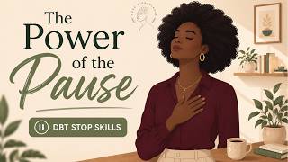 The Power of the Pause | DBT STOP Skill