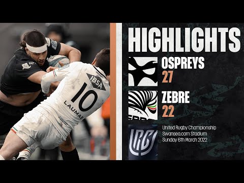 OSPREYS 27-22 ZEBRE | Highlights