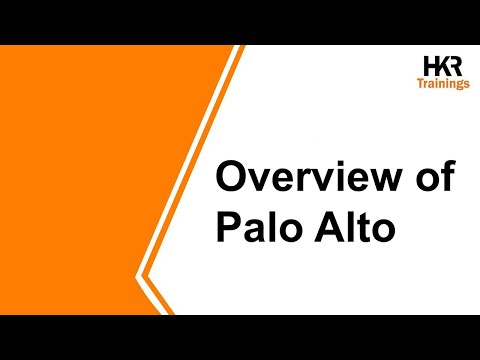 What IS Palo Alto | Overview Of Palo Alto | Palo Alto Tutorial - HKR Trainings