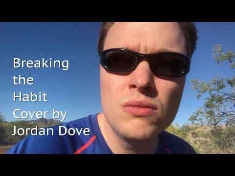 Breaking the Habit - Cover by Jordan Dove