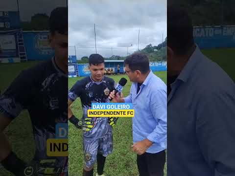 Entrevista com Davi (Goleiro do Independente FC): De Camutanga-PE para os Gramados!