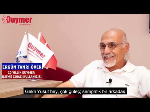 Duymer Hikayeleri - Ergün Tanrı Över / Duymer İşitme Cihazları