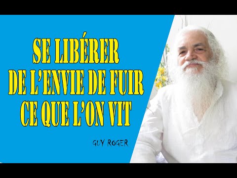 864 "Se libérer de l’envie de fuir ce que l’on vit" Guy ROGER  ZONE LIBRE