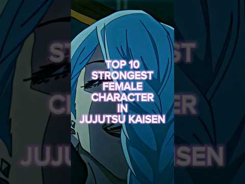 Top 10 Strongest Female Character in Jujutsu kaisen #anime #shorts