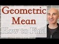 Geometric Mean How To Find