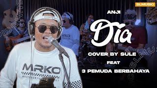 Download lagu DIA - ANJI || COVER BY SULE FEAT 3 PEMUDA BERBAHAYA mp3 Download lagu DIA - ANJI || COVER BY SULE FEAT 3 PEMUDA BERBAHAYA mp3