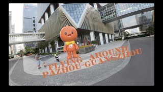 Flying around Pazhou-Guangzhou