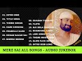 Mere Sai All Songs Audio Jukebox Saibaba Prabhuji Karo Sahay Reham Nazar Sai Etc