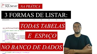 Três formas de listar tabelas, quantidade de registros e tamanho no Sql Server