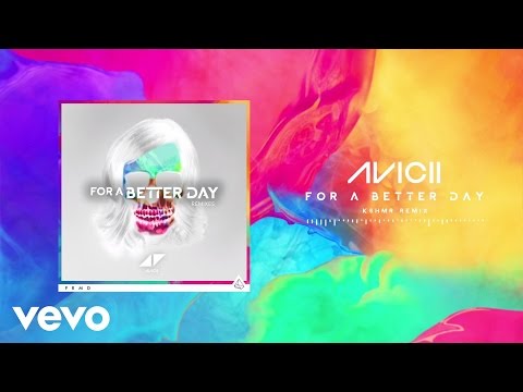 For A Better Day - KSHMR Remix