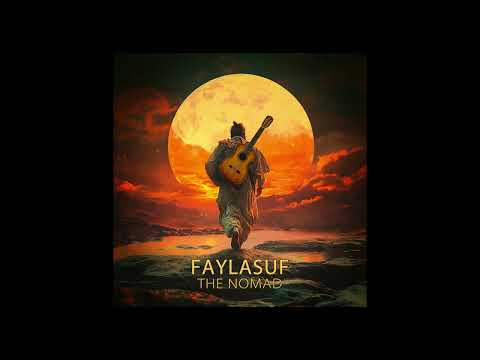 Faylasuf - The Nomad (Official Audio)