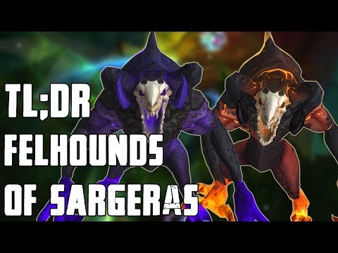 TL;DR - Felhounds of Sargeras (Normal/Heroic)