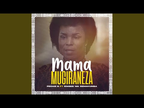 Mugiraneza (feat. Simbizi wa Semavumba)