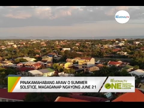 One North Central Luzon: Summer Solstice