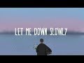 Alec Benjamin ~ Let Me Down Slowly (Lyrics) ft. Alessia Cara