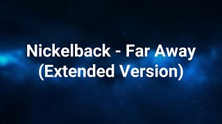 Nickelback - Far away lyrics (extended version)
