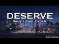 DESERVE - Skusta Clee, Flow G (Prod. by Flip D) (Lyric Video)