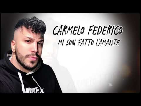 Carmelo Federico - Mi son fatto l'amante (COVER)