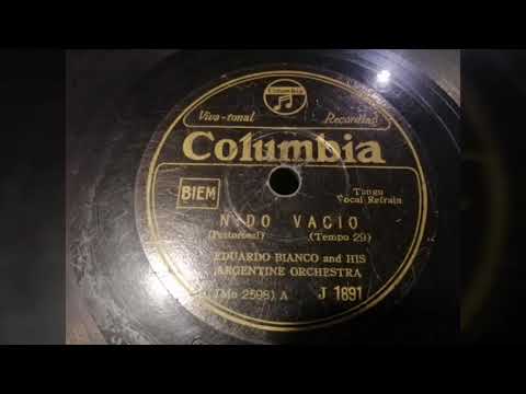 Eduardo Bianco and His Argentine Orchestra - "Nido Vacio"