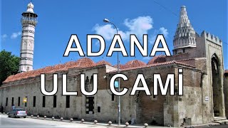Adana Ulu Cami 1541 Yılından Günümüze