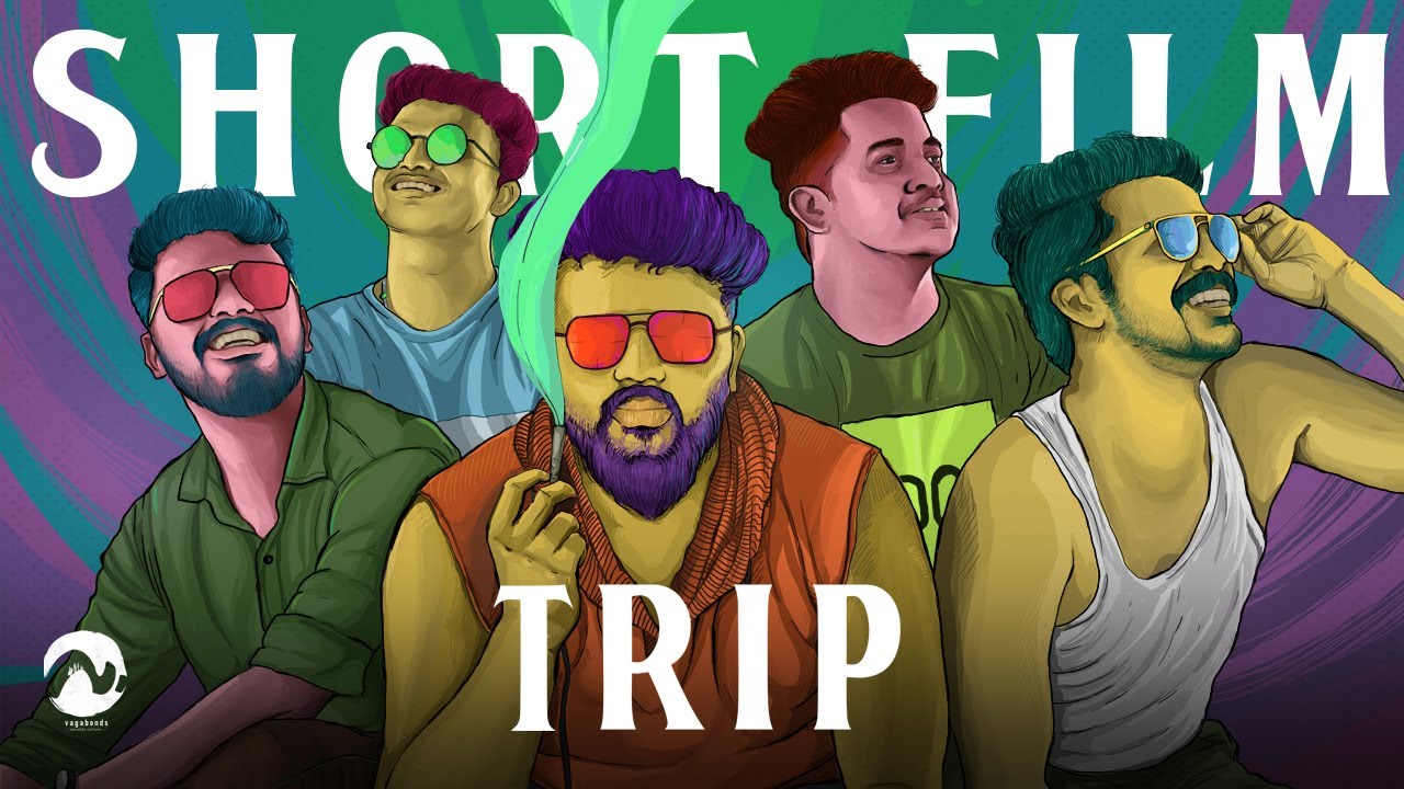 TRIP -Short Film | Sreedev Suprakash | Vagabonds Parallel Culture