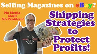 How to Ship Magazines!  No Media Mail? No problem!  Protect Profit with these Magazine Shipping Tips