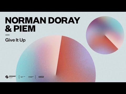 Norman Doray & Piem - Give It Up (Extended Mix)