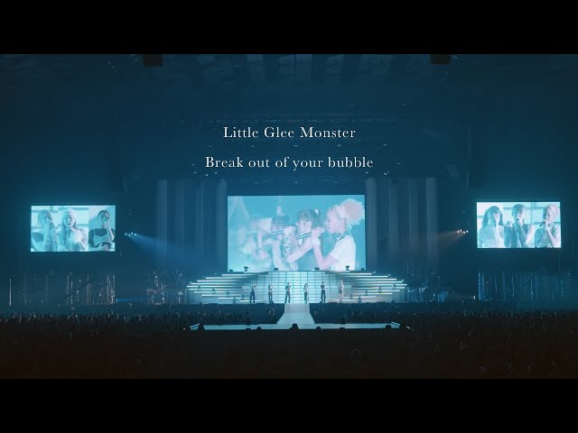 Little Glee Monster、New Single「Break out of your bubble」リリース!「Break out of your bubble」ライブ映像公開! 2 YouTubeサムネイル