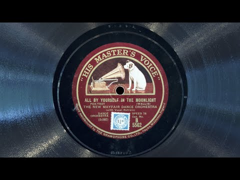 All By Yourself in the Moonlight • New Mayfair Dance Orchestra (EMG Mark Xb Oversize Gramophone)