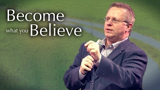 &quot;Become What You Believe&quot; Part 4 - Raymond Woodward