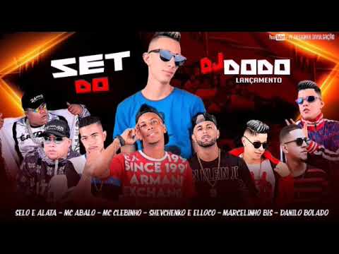 SET DO DJ DODO-LANÇAMENTO2K19
