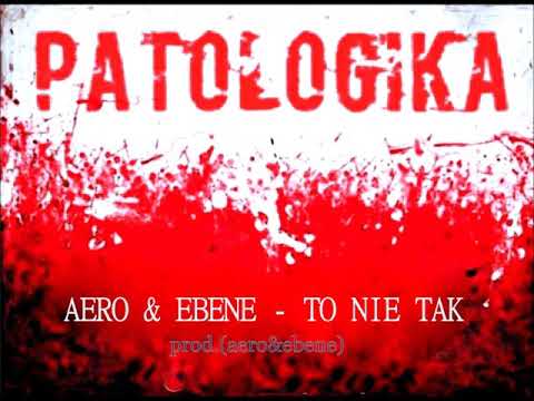 AERO & EBENE - TO NIE TAK