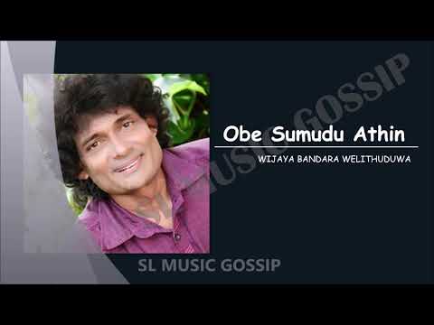 Obe Sumudu Athin By WIJAYA BANDARA WELITHUDUWA