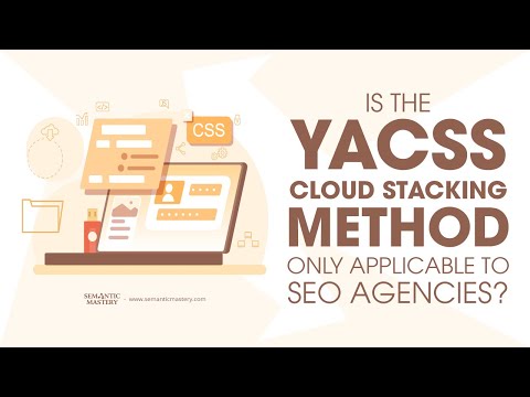 Is The YACSS Cloud Stacking Method Only Applicable To SEO Agencies?