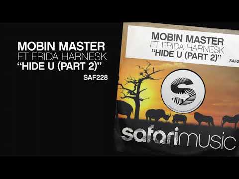 Mobin Master Ft Frida Harnesk - Hide U (Anigma Sunset mix)