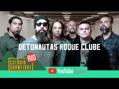 Detonautas Roque Clube no Estúdio Showlivre no Youtube Space Rio [material audiovisual bruto]