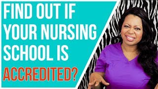 How To Check If Your Nursing School Is Really Accredited | Nursing School Advice