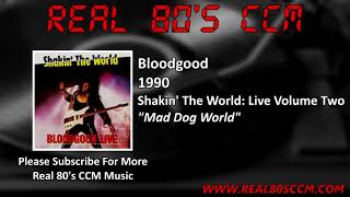 Bloodgood - Mad Dog World