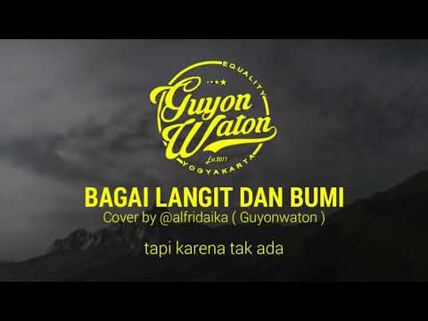 Bagai langit dan bumi - via vallen khatulistiwa record | cover by @alfridaika (guyonwaton)